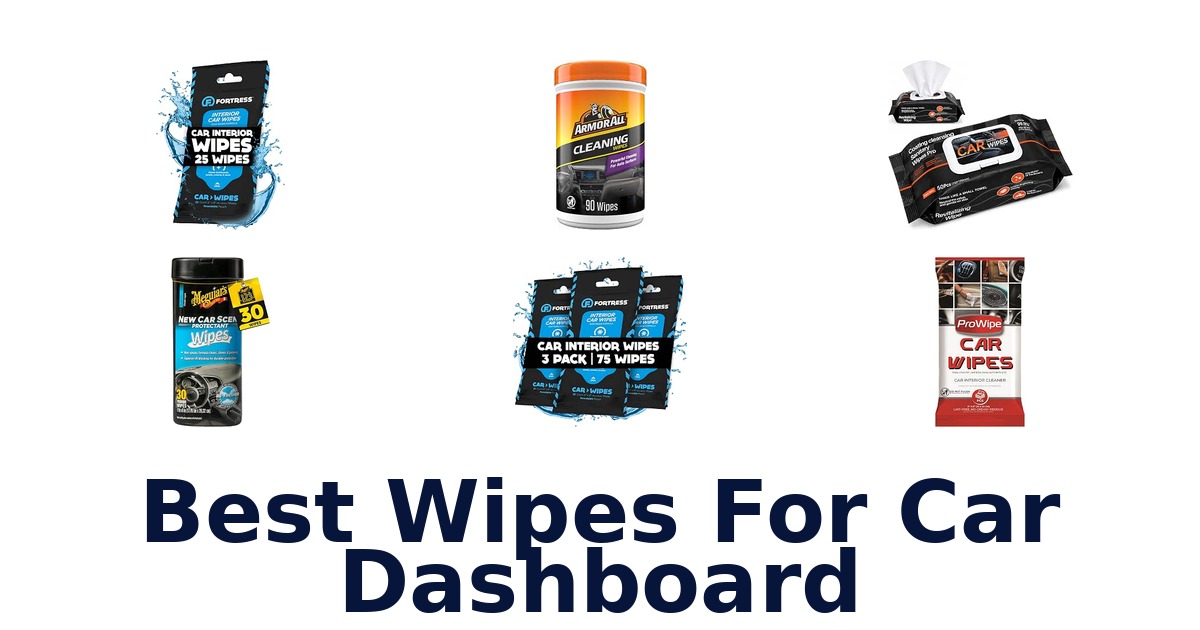 Best Wipes For Car Dashboard
