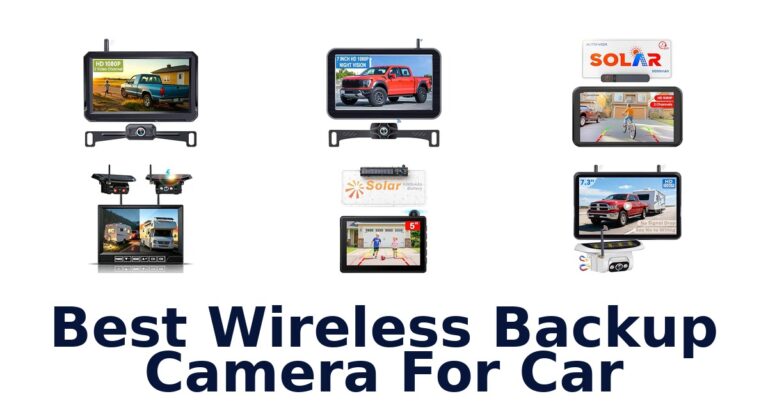 Best Wireless Backup Camera For Car