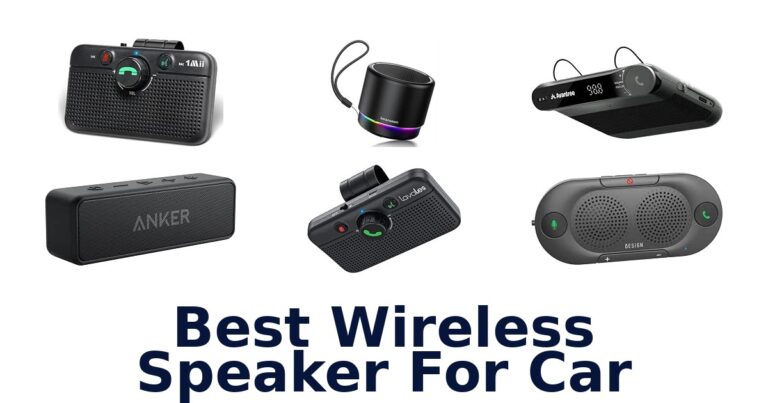 Best Wireless Speaker For Car