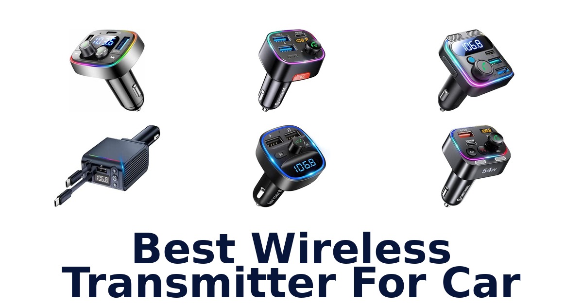 Best Wireless Transmitter For Car
