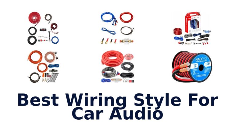 Best Wiring Style For Car Audio