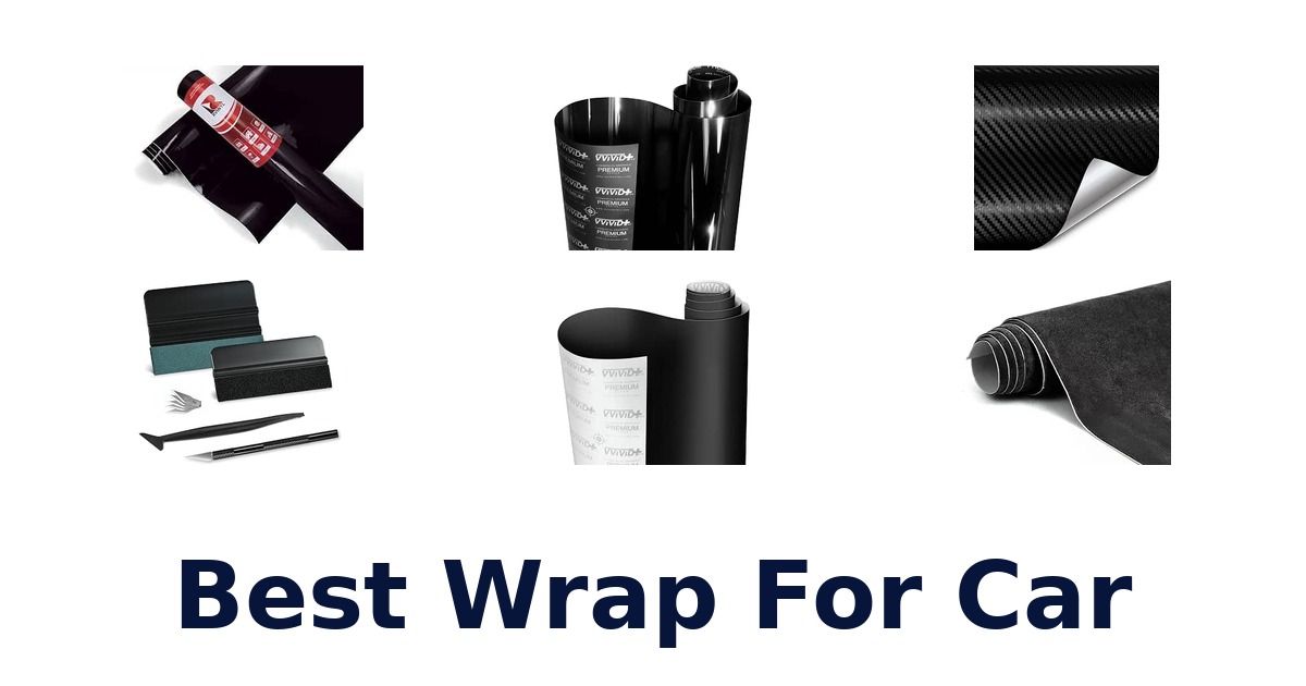 Best Wrap For Car