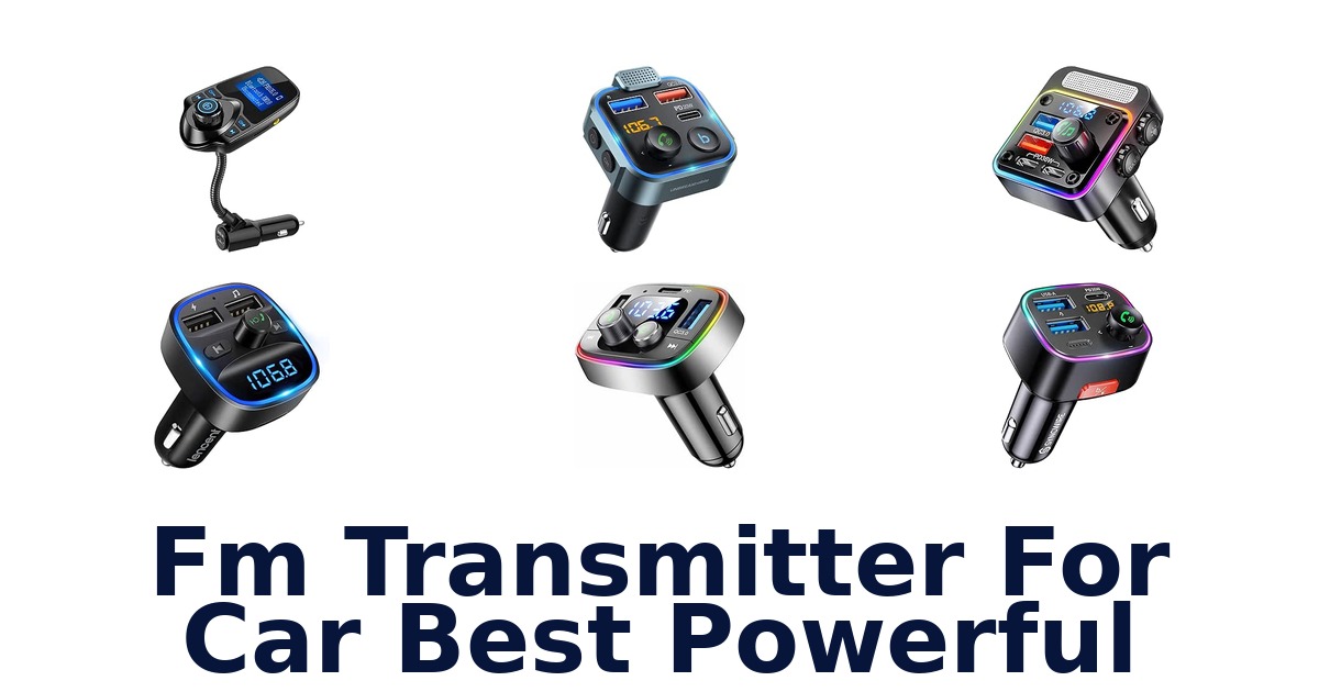 Fm Transmitter For Car Best Powerful