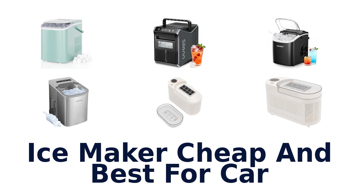Ice Maker Cheap And Best For Car