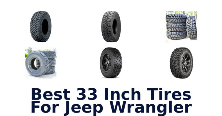 Best 33 Inch Tires For Jeep Wrangler