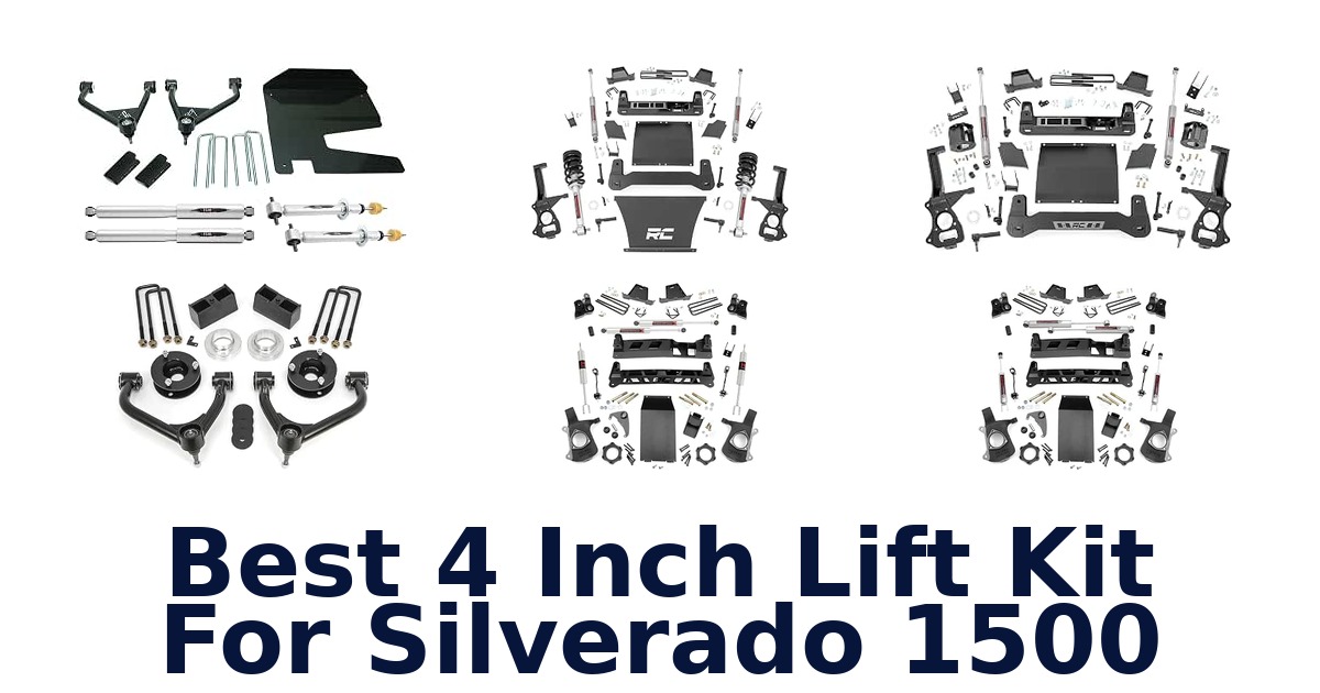 Best 4 Inch Lift Kit For Silverado 1500