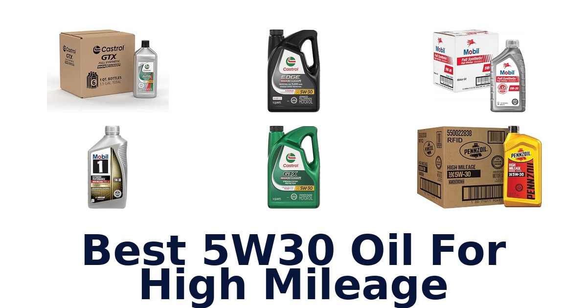 Best 5W30 Oil For High Mileage