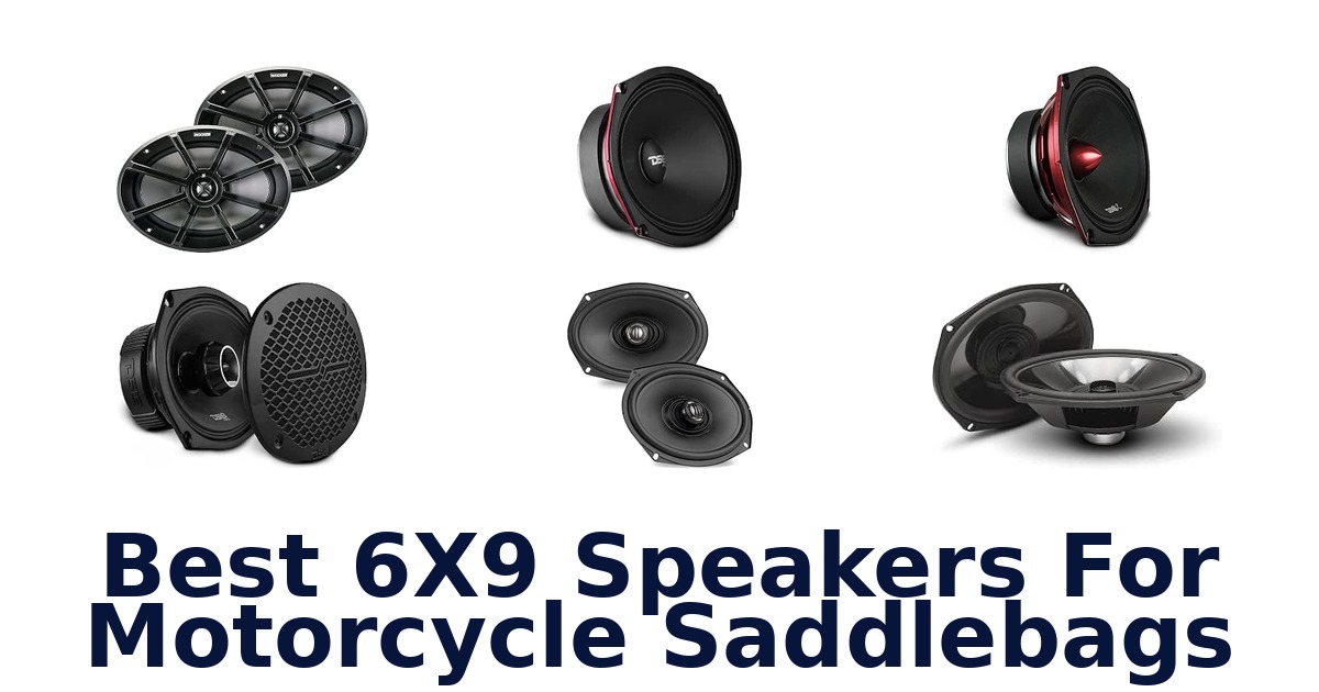 Best 6X9 Speakers For Motorcycle Saddlebags