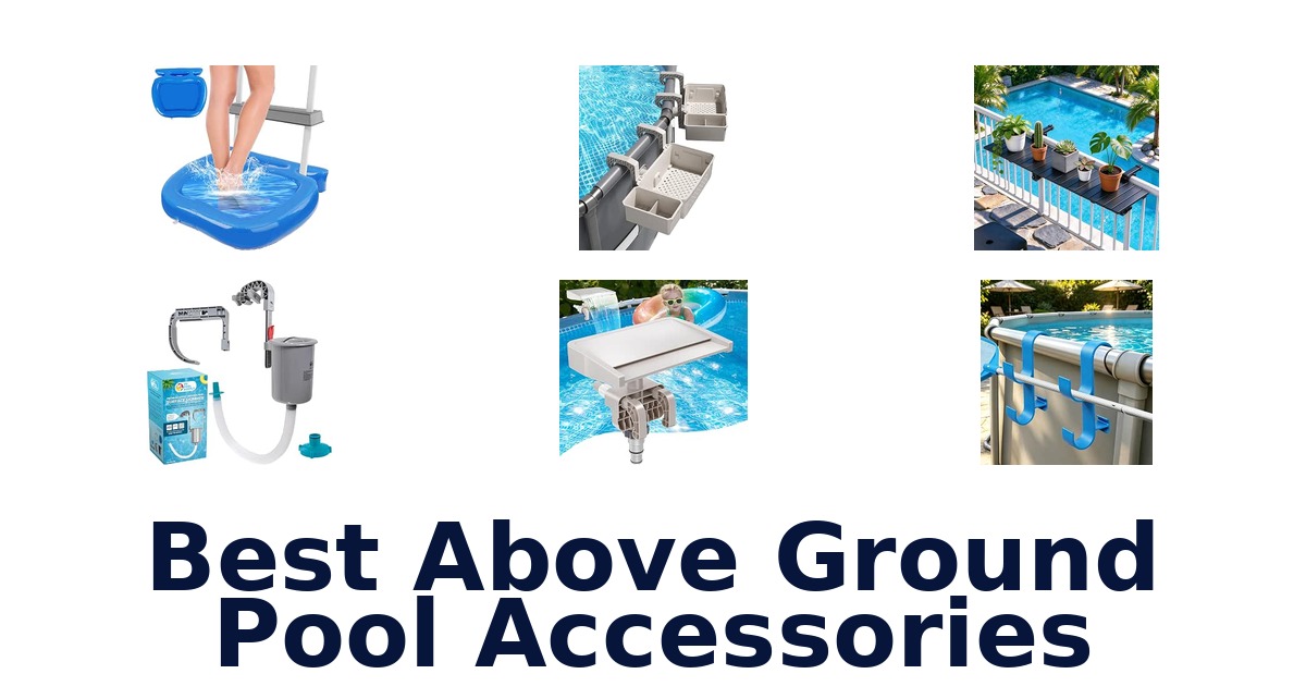 Best Above Ground Pool Accessories