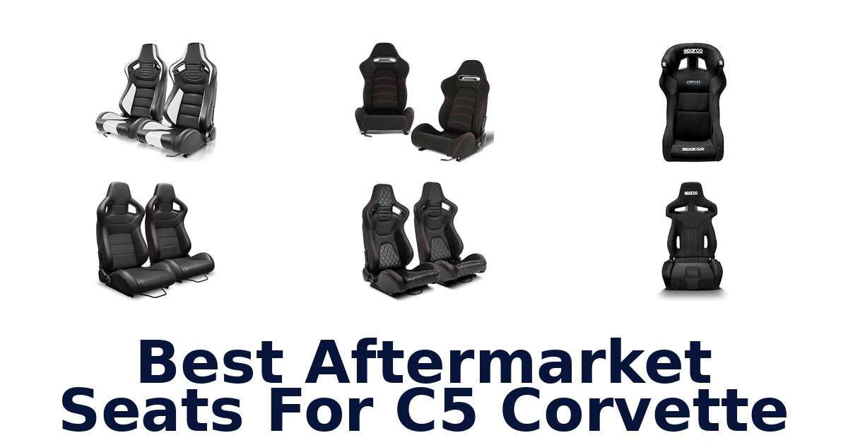 Best Aftermarket Seats For C5 Corvette