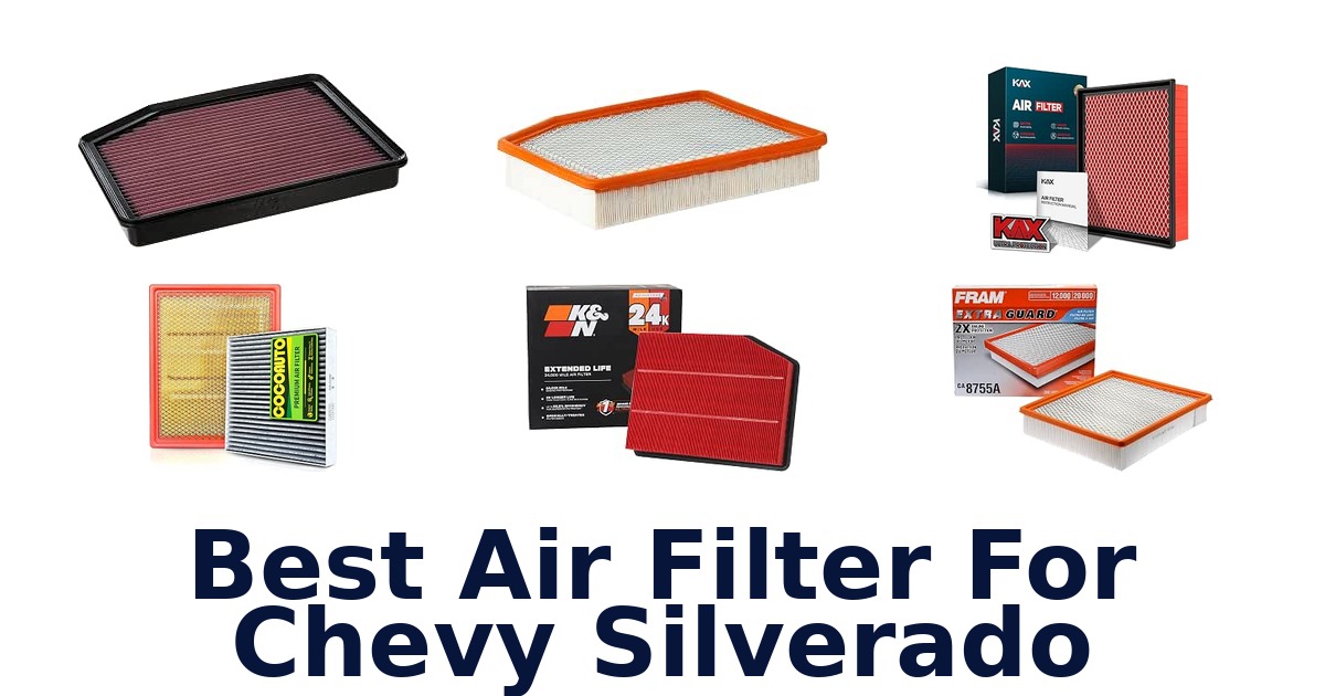 Best Air Filter For Chevy Silverado