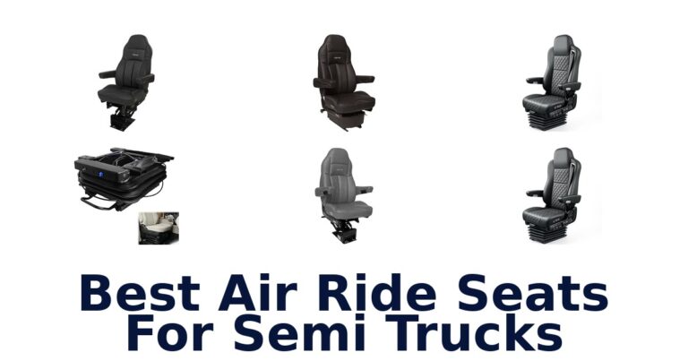 Best Air Ride Seats For Semi Trucks