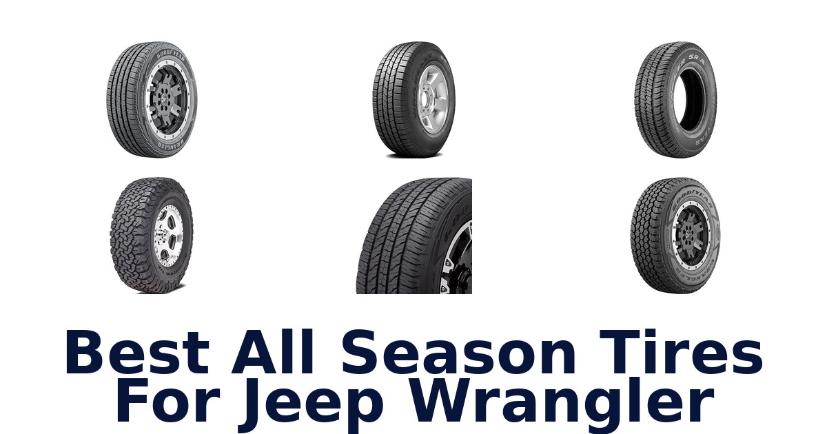 Best All Season Tires For Jeep Wrangler