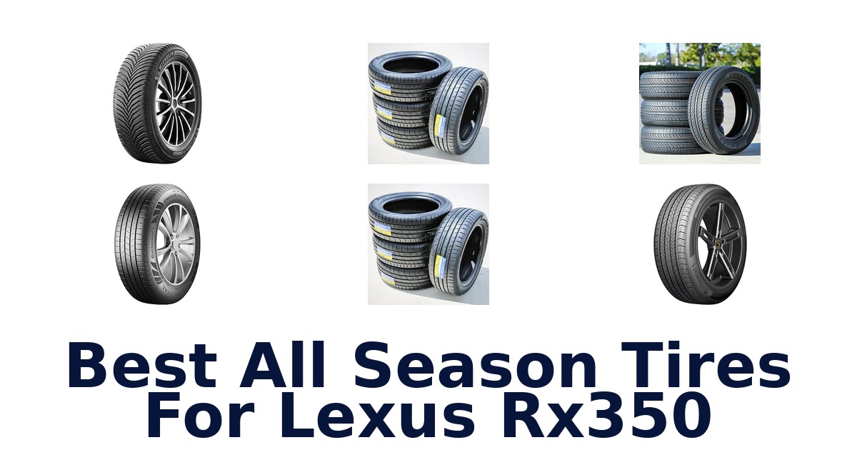 Best All Season Tires For Lexus Rx350
