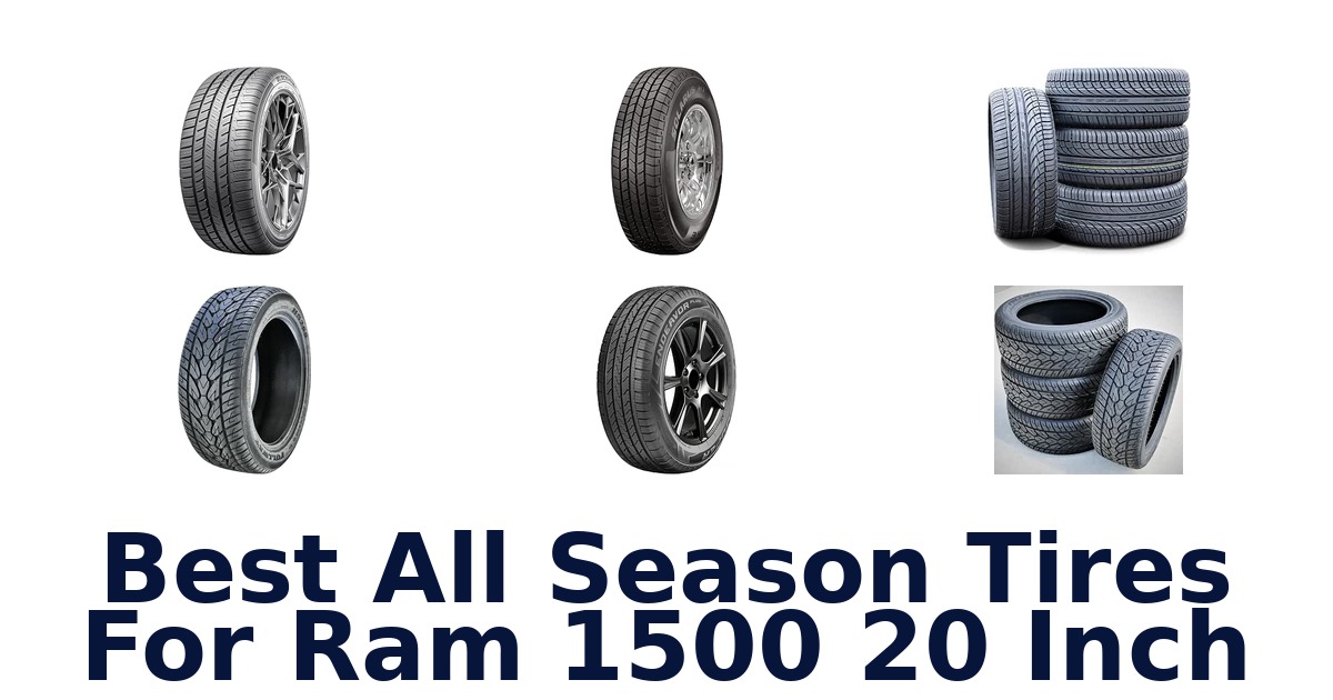 Best All Season Tires For Ram 1500 20 Inch
