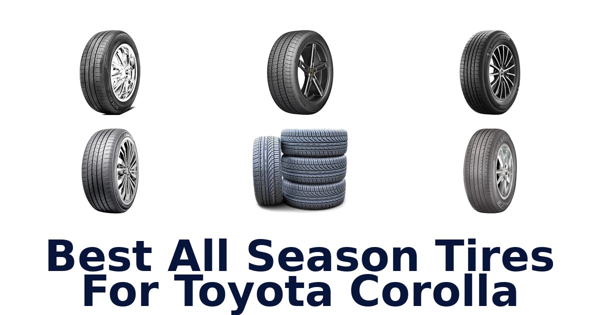 Best All Season Tires For Toyota Corolla