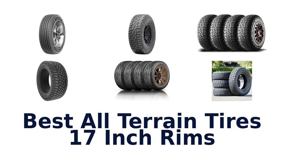 Best All Terrain Tires 17 Inch Rims