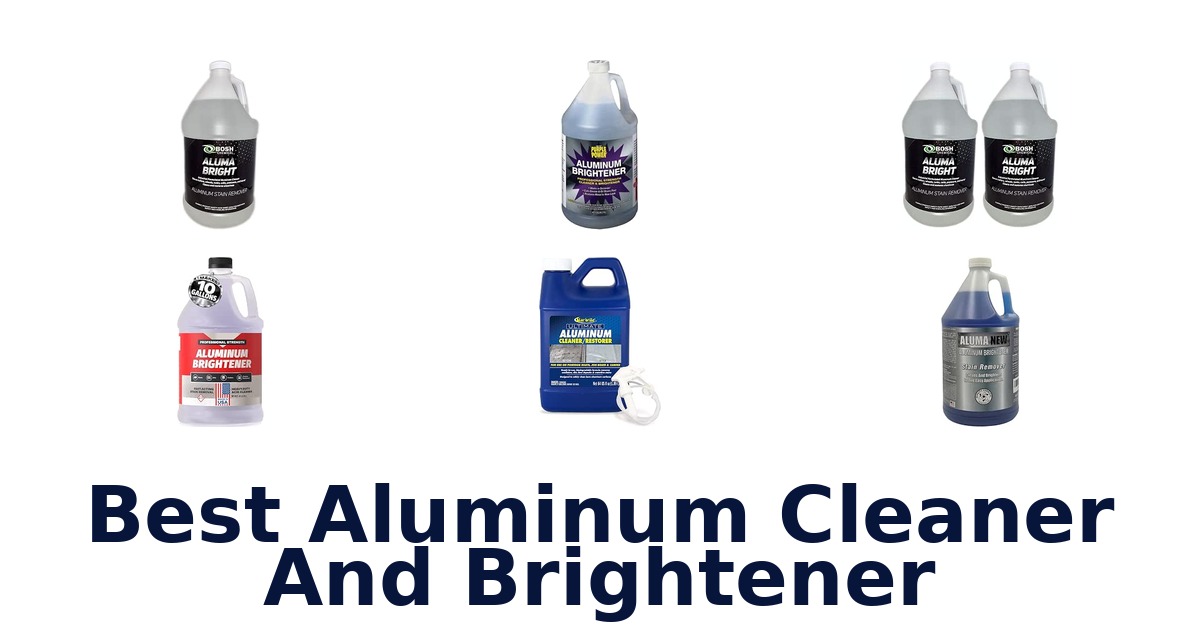 Best Aluminum Cleaner And Brightener