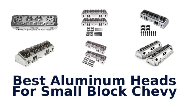 Best Aluminum Heads For Small Block Chevy