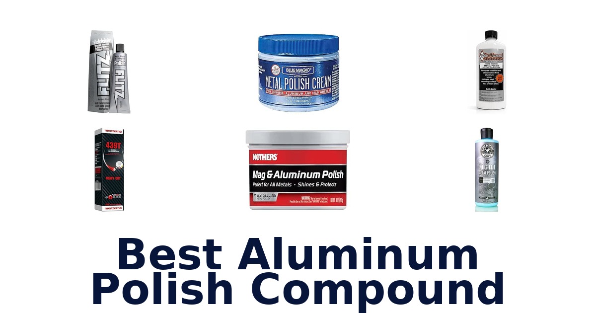 Best Aluminum Polish Compound
