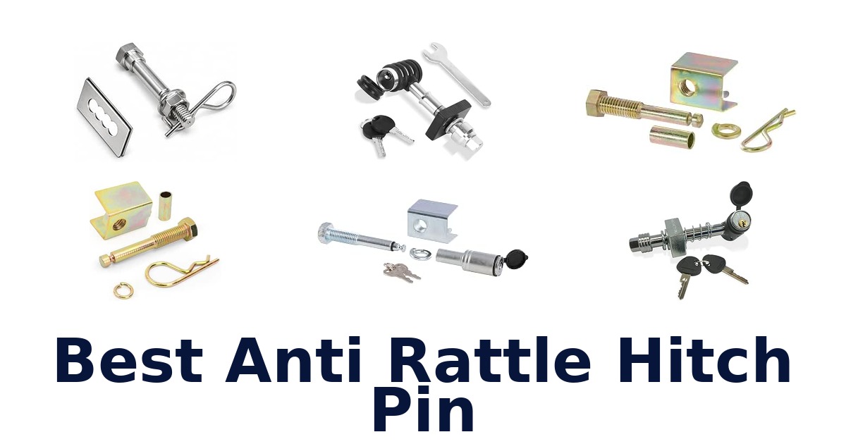 Best Anti Rattle Hitch Pin