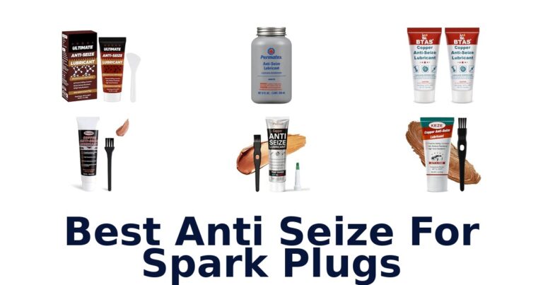 Best Anti Seize For Spark Plugs