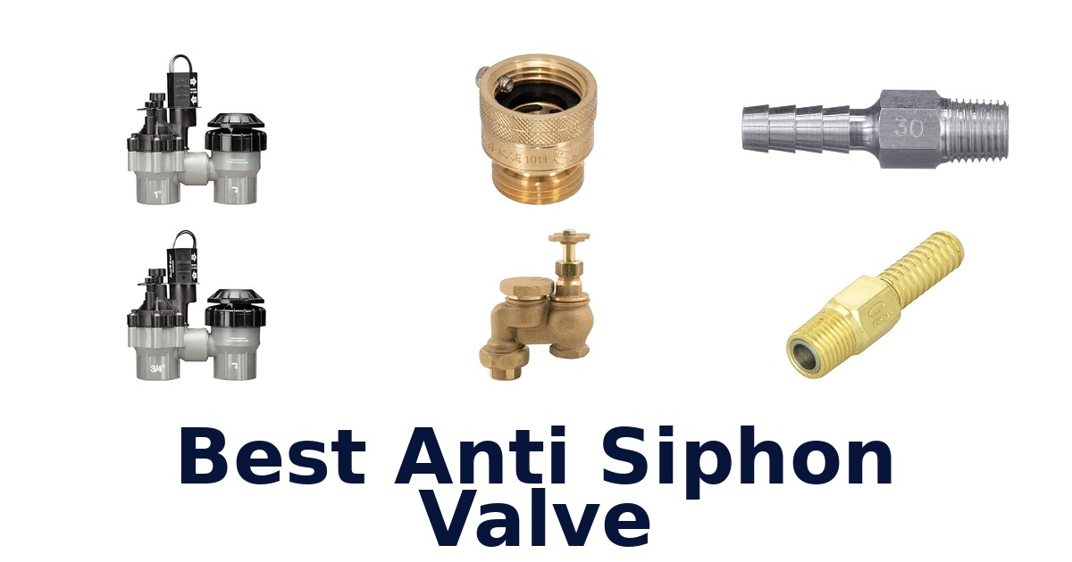 Best Anti Siphon Valve