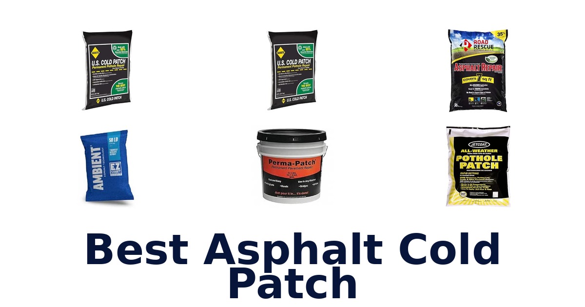 Best Asphalt Cold Patch