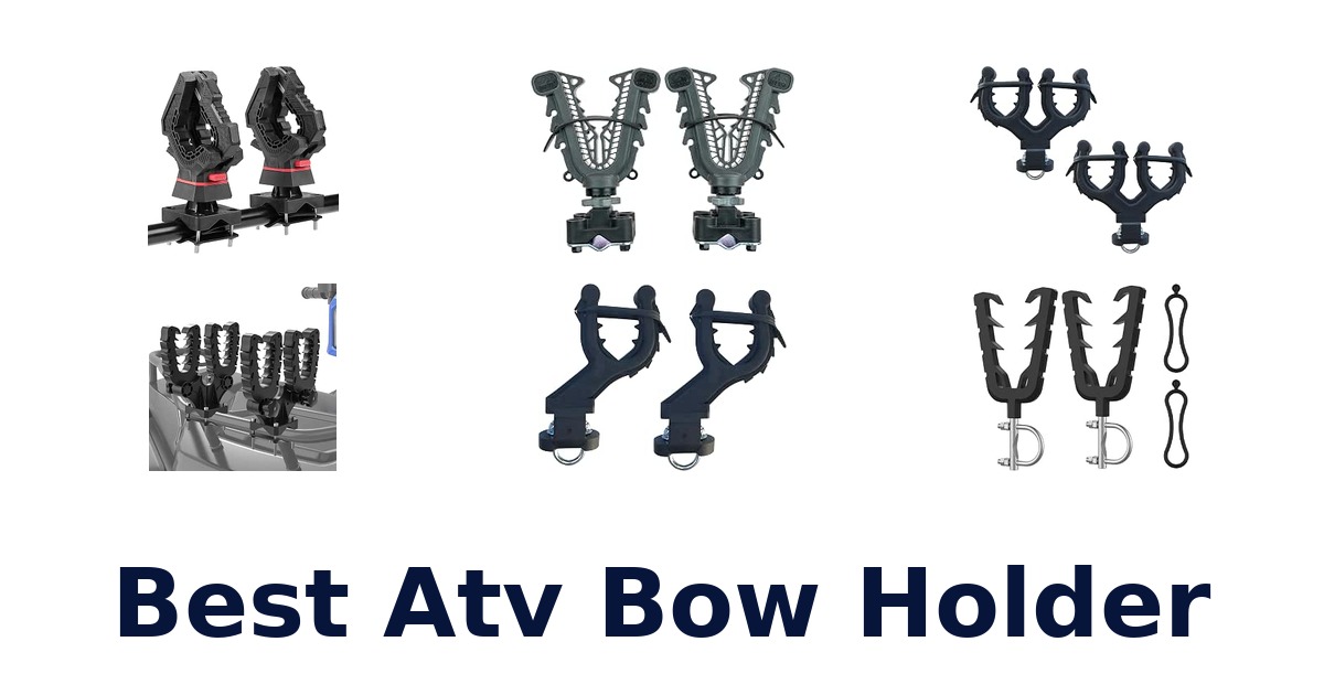 Best Atv Bow Holder
