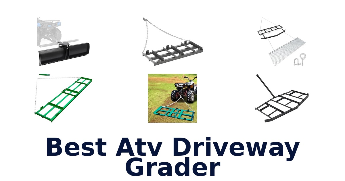 Best Atv Driveway Grader