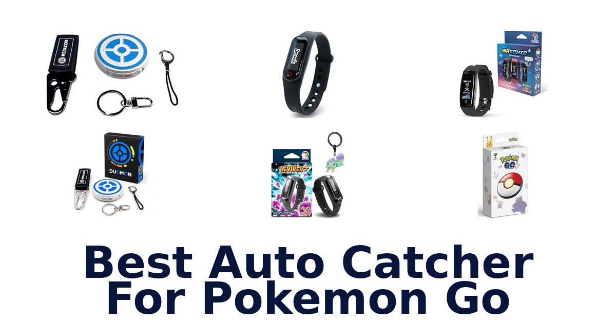 Best Auto Catcher For Pokemon Go