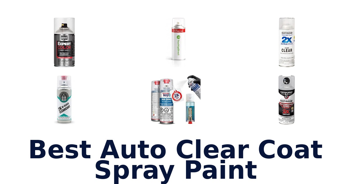 Best Auto Clear Coat Spray Paint