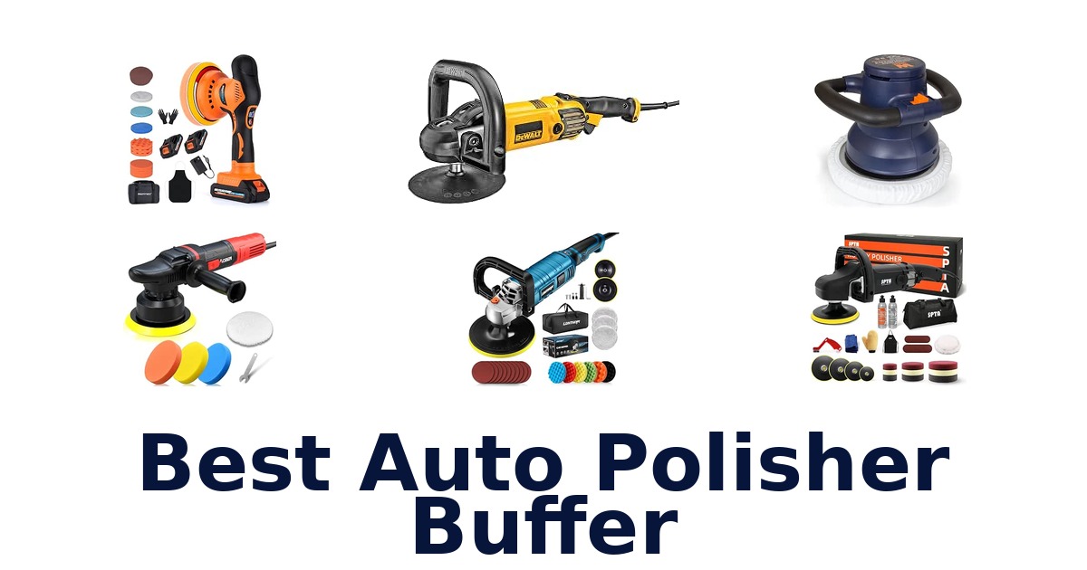 Best Auto Polisher Buffer