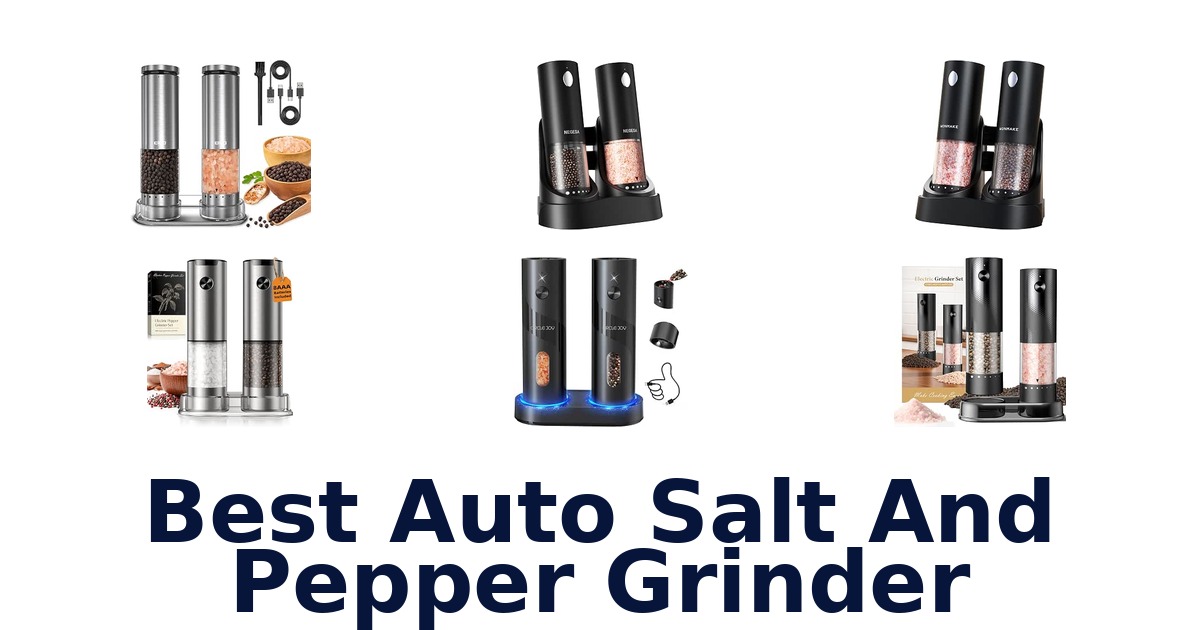 Best Auto Salt And Pepper Grinder