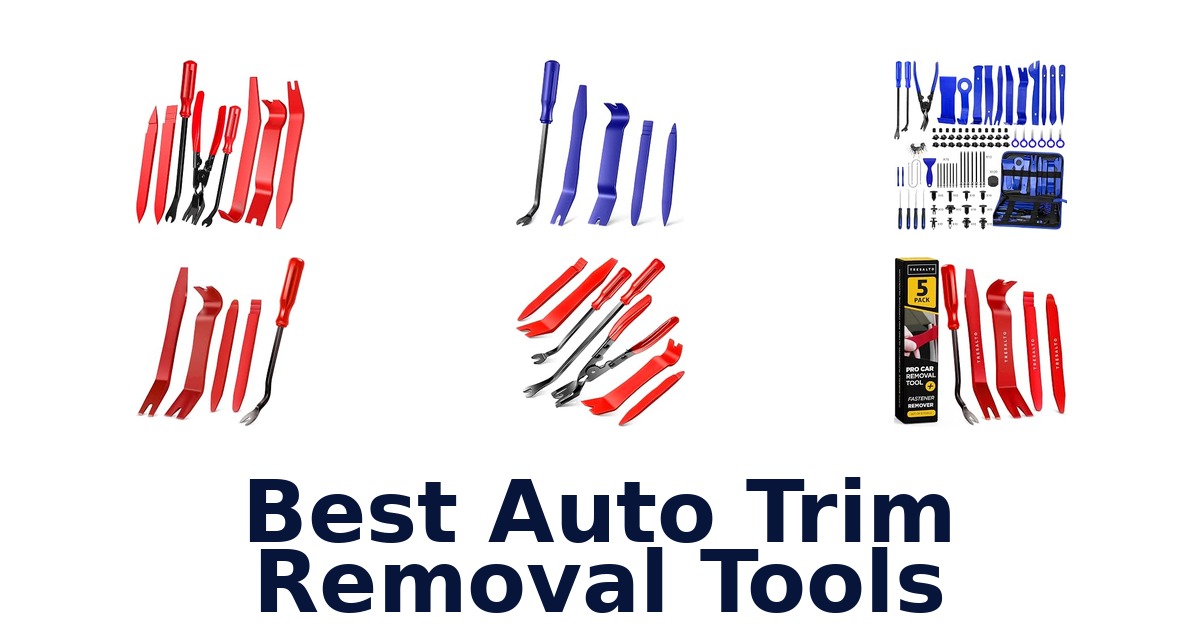 Best Auto Trim Removal Tools
