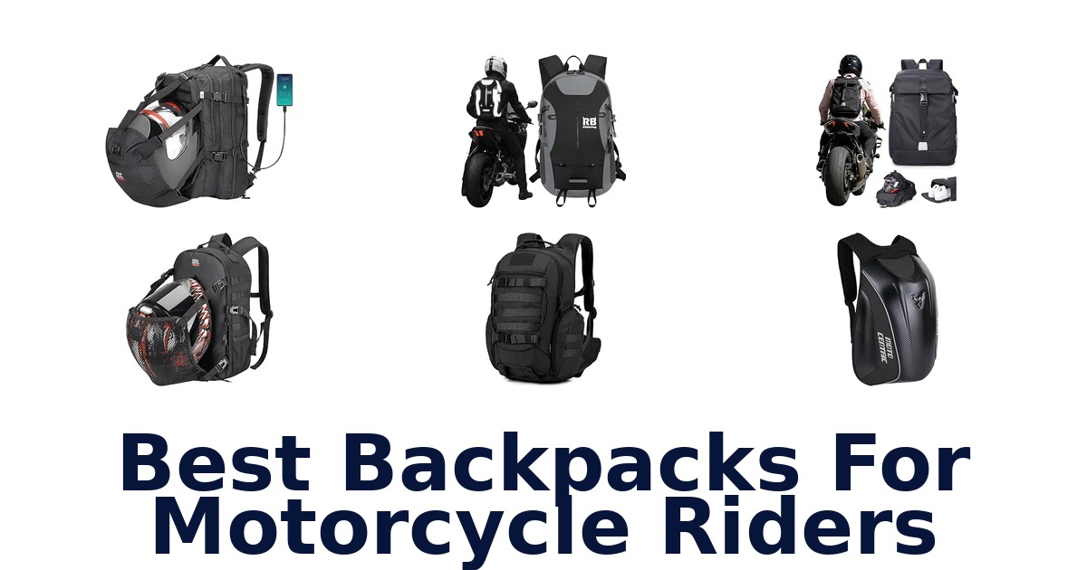 Best Backpacks For Motorcycle Riders