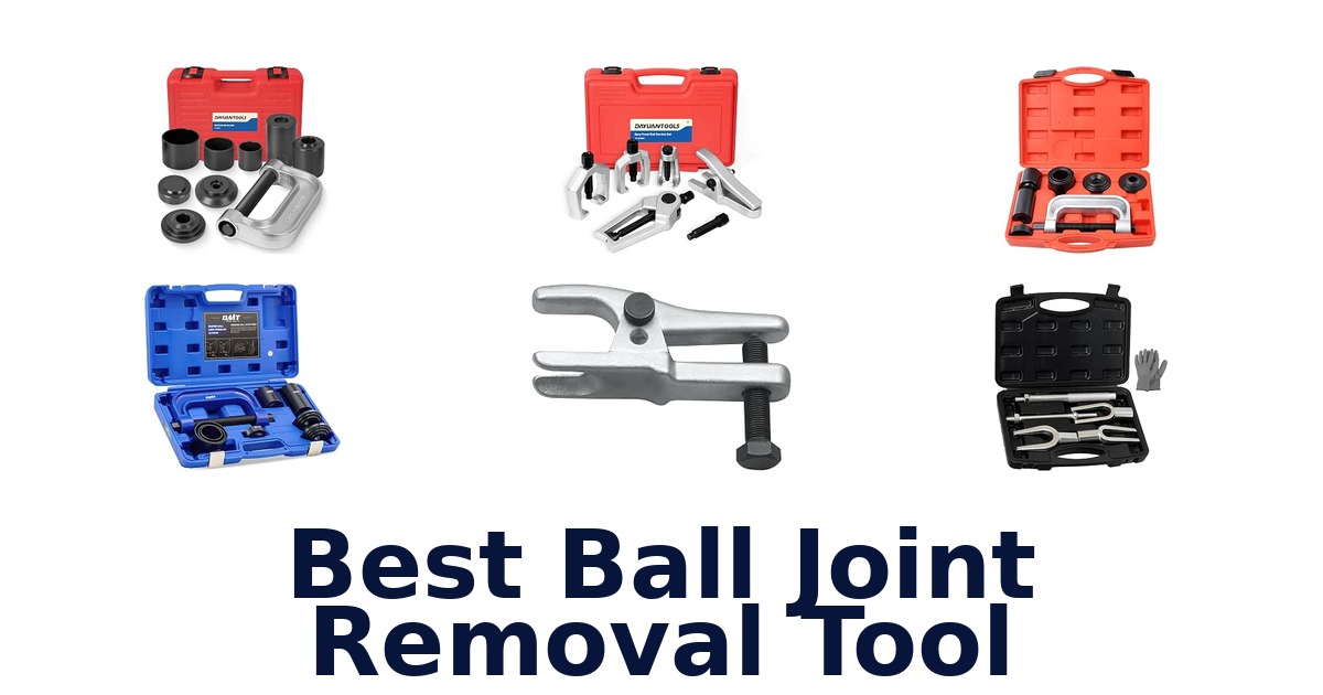 Best Ball Joint Removal Tool