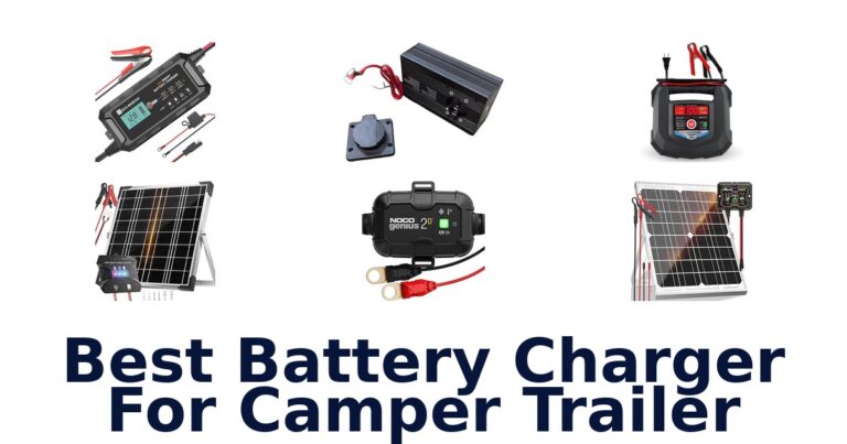Best Battery Charger For Camper Trailer