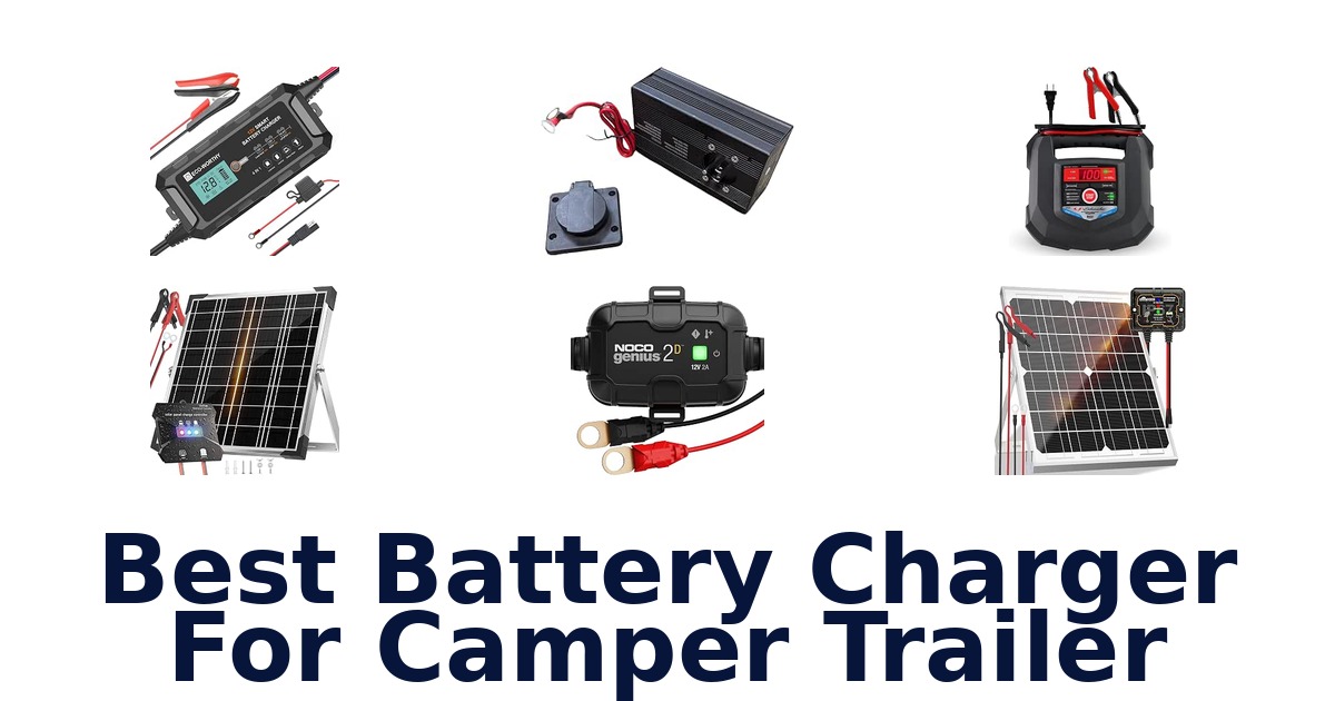 Best Battery Charger For Camper Trailer