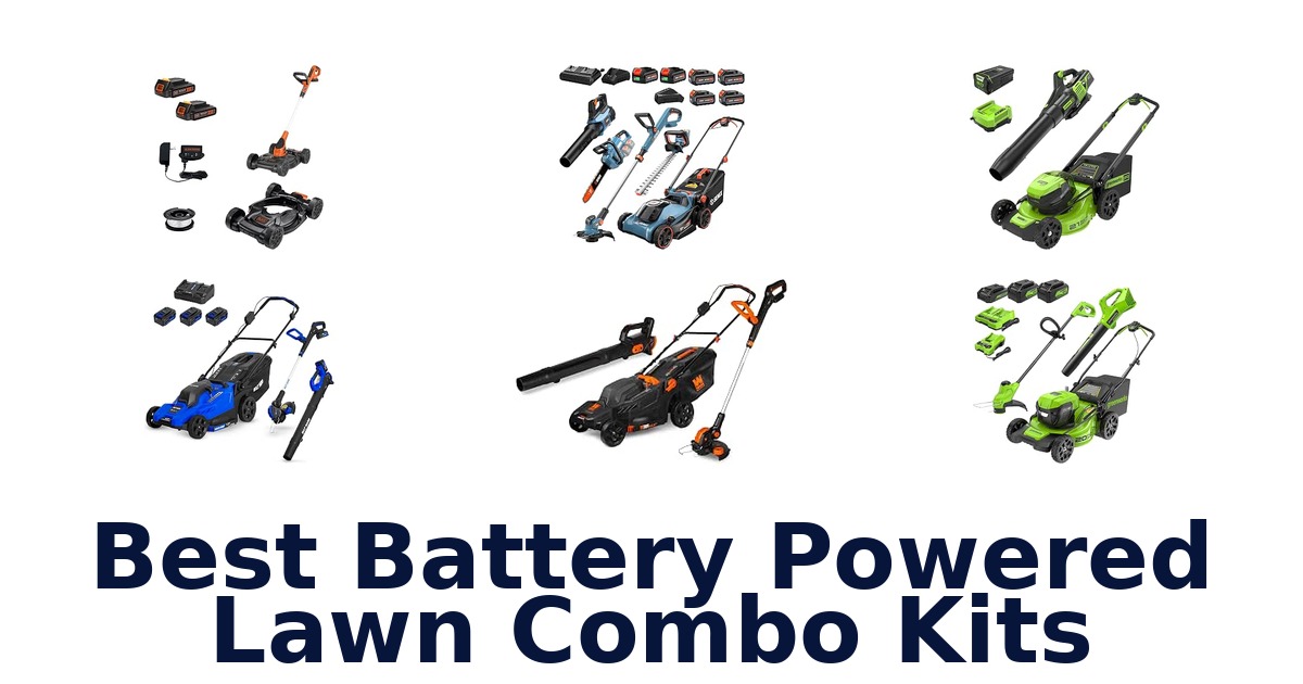Best Battery Powered Lawn Combo Kits