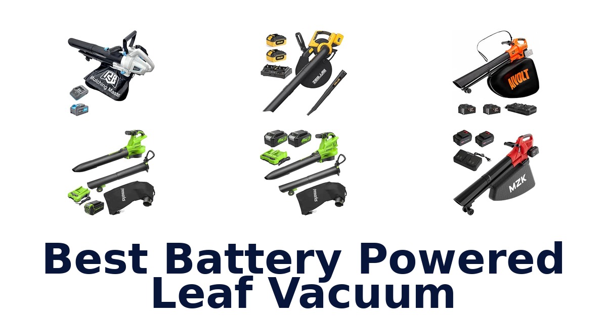 Best Battery Powered Leaf Vacuum