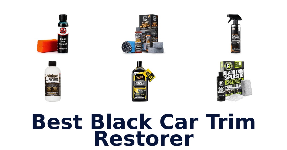 Best Black Car Trim Restorer