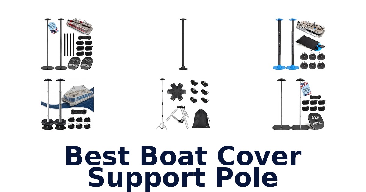 Best Boat Cover Support Pole