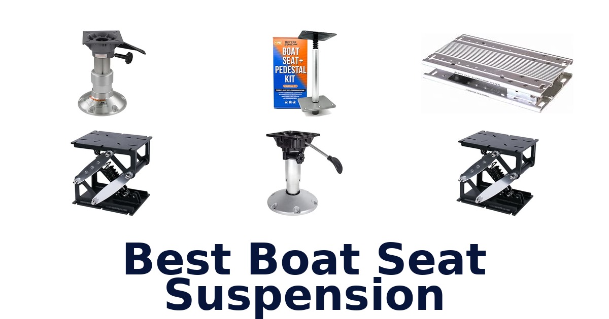 Best Boat Seat Suspension