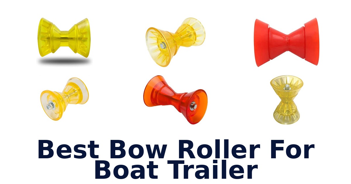 Best Bow Roller For Boat Trailer