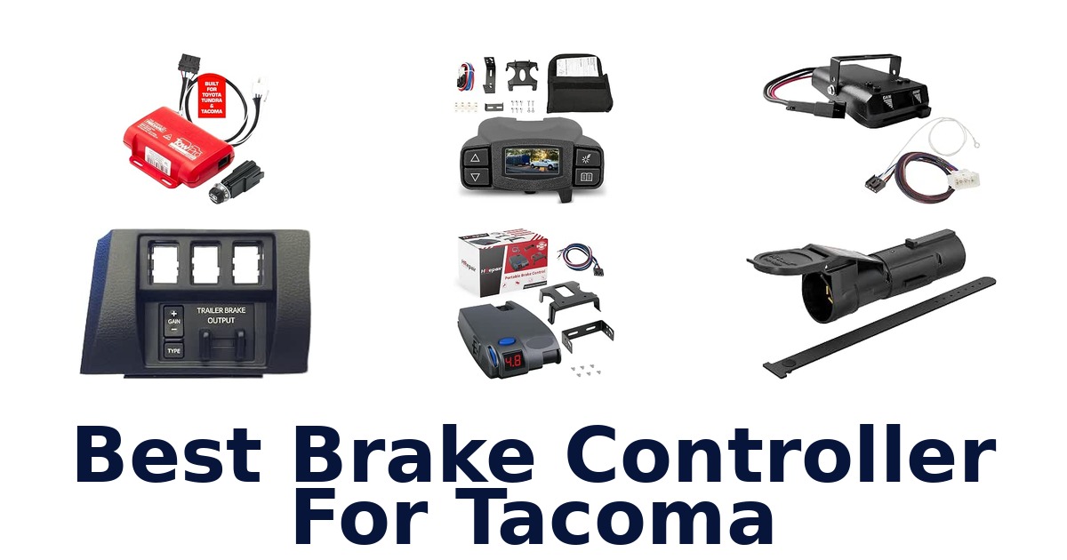 Best Brake Controller For Tacoma
