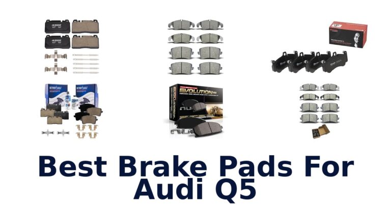 Best Brake Pads For Audi Q5