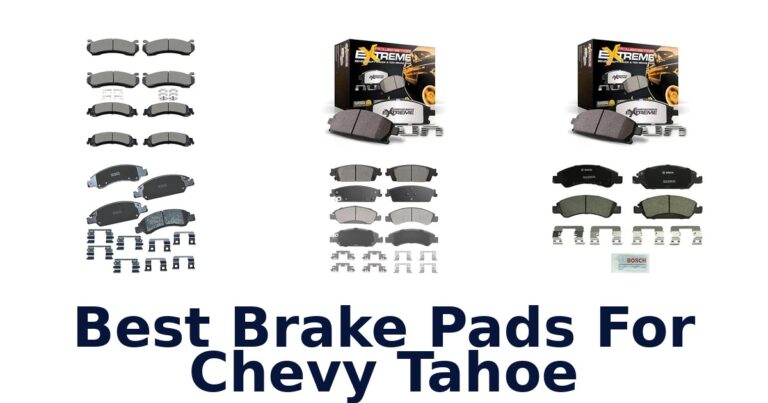 Best Brake Pads For Chevy Tahoe