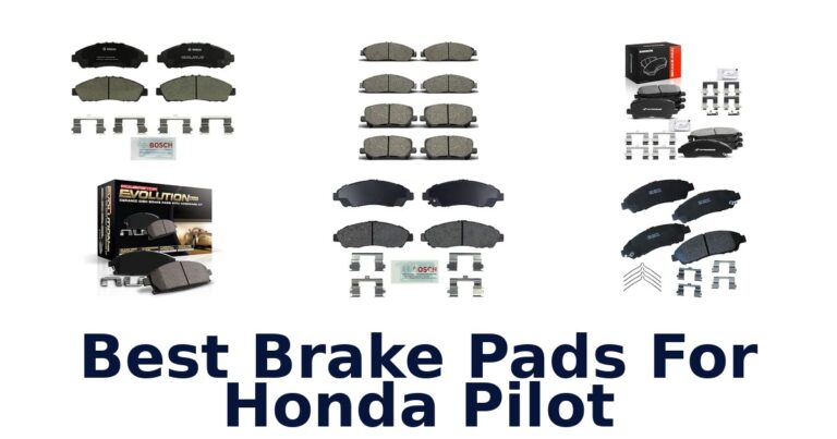 Best Brake Pads For Honda Pilot