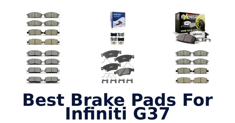 Best Brake Pads For Infiniti G37